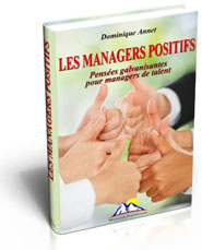 Les managers positifs, pensées galvanisantes pour managers de talent